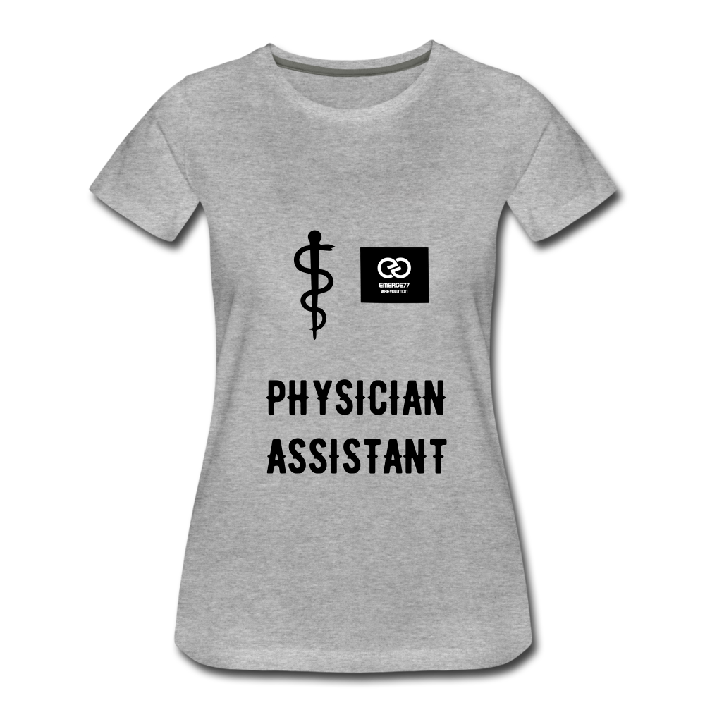 Physician Assistant Women’s Premium T-Shirt - heather gray