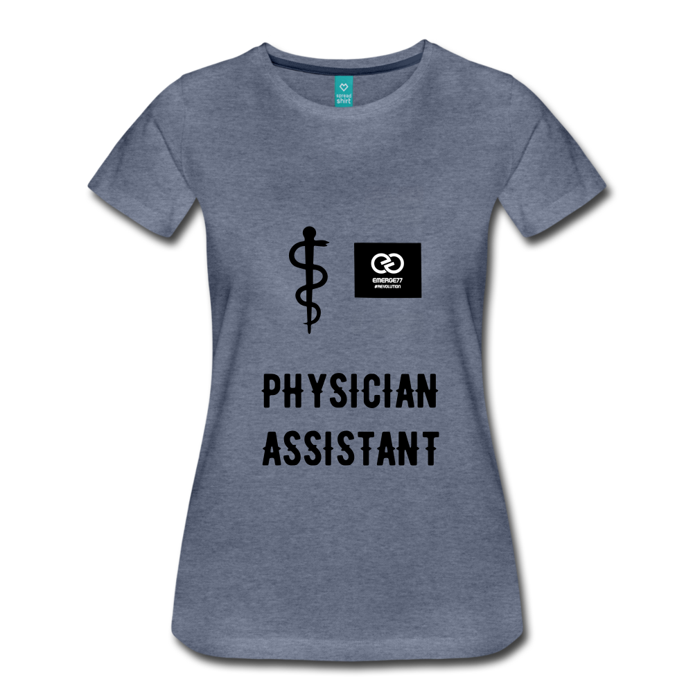 Physician Assistant Women’s Premium T-Shirt - heather blue