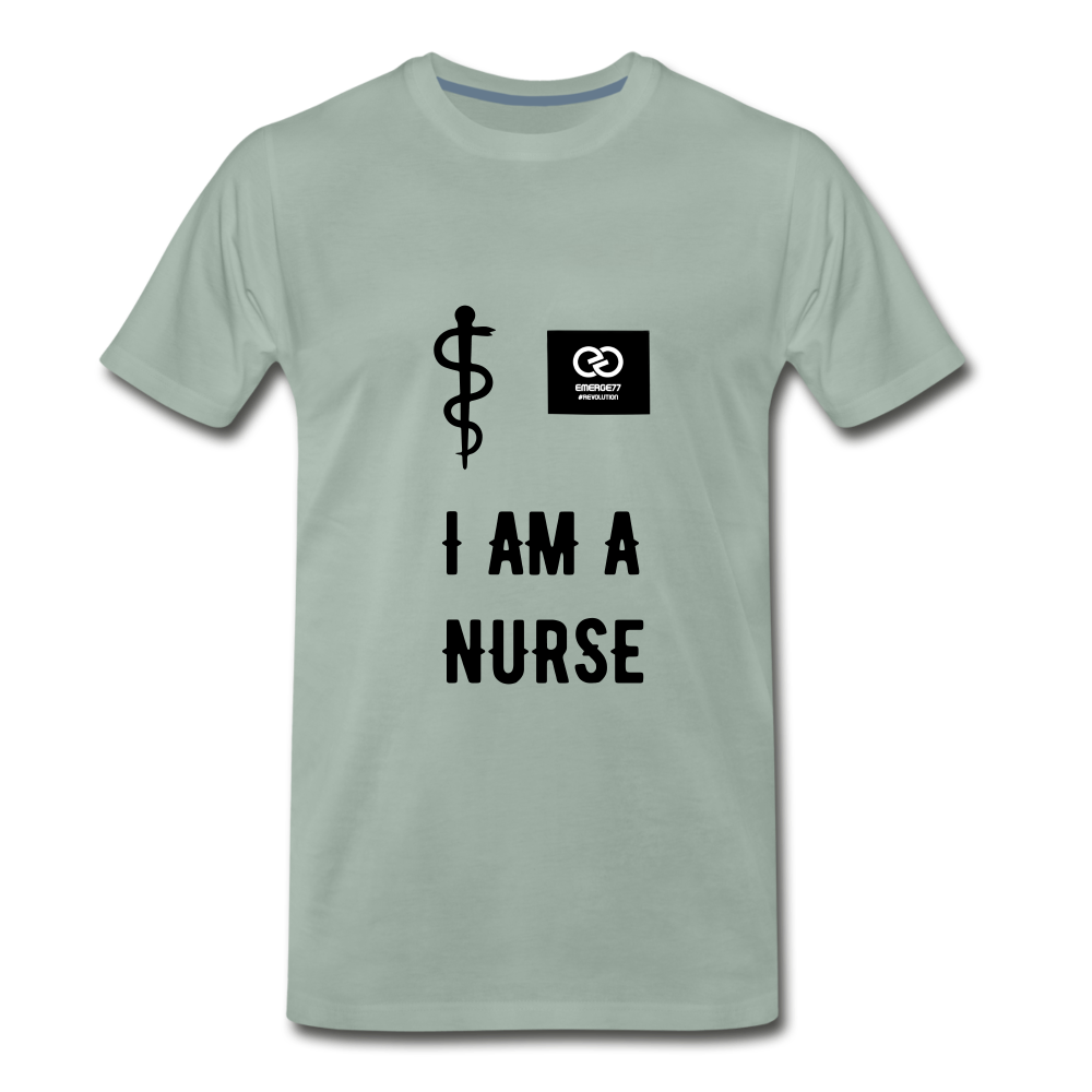 I Am A Nurse Men's Premium T-Shirt - steel green