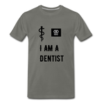 Load image into Gallery viewer, I Am A Dentist Men&#39;s Premium T-Shirt - asphalt gray

