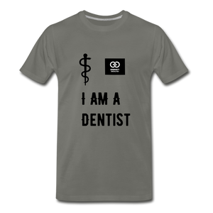 I Am A Dentist Men's Premium T-Shirt - asphalt gray