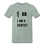 Load image into Gallery viewer, I Am A Dentist Men&#39;s Premium T-Shirt - steel green
