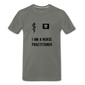 I Am A Nurse Practitioner Men's Premium T-Shirt - asphalt gray